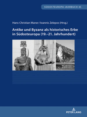 cover image of Antike und Byzanz als historisches Erbe in Südosteuropa vom 19.21. Jahrhundert